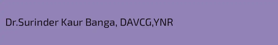 Dr.Surinder Kaur Banga, DAVCG,YNR
